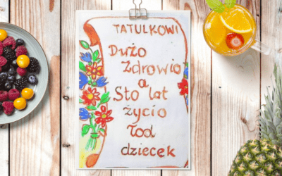 Dużo zdrowio dla tatulka – Ło naszym tatulku.