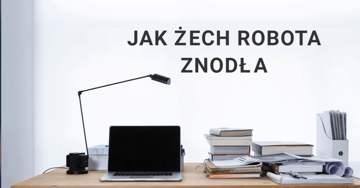 Jak żech robota znodła