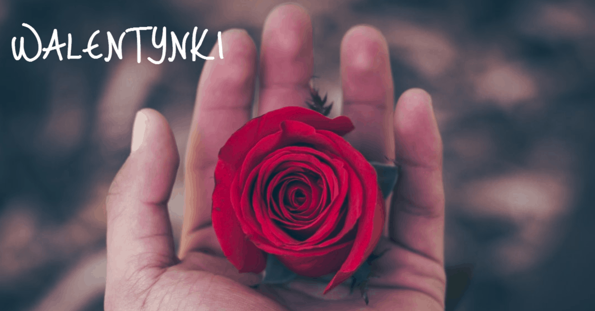 Walyntynki – po naszymu